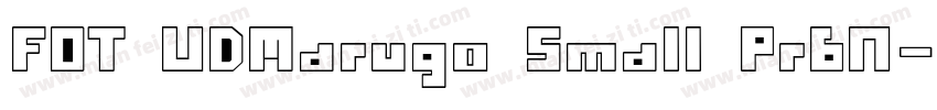 FOT UDMarugo Small Pr6N字体转换